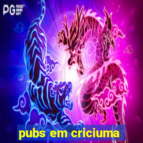 pubs em criciuma